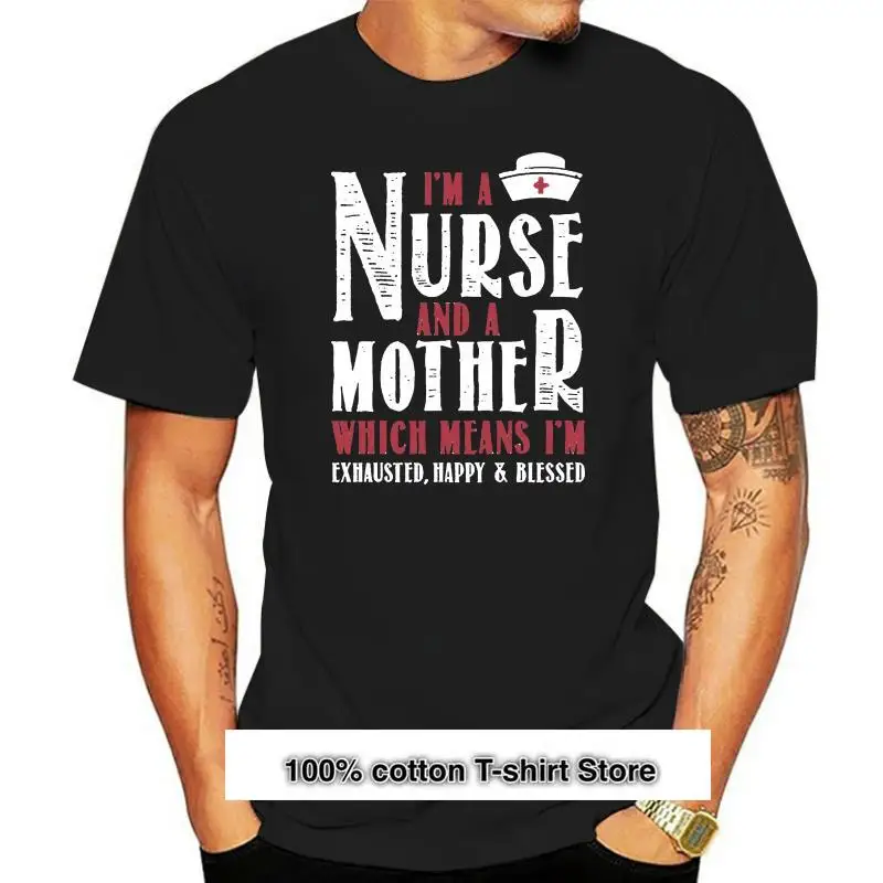 Tops de verano para mujer, Camiseta de algodón para mujer, camiseta informal A la moda, I Am A Nurse And A Mother, 2024