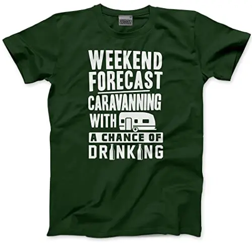 Weekend Forecast Caravanning with a Chance of Drinking - Mens Unisex T-Shirt