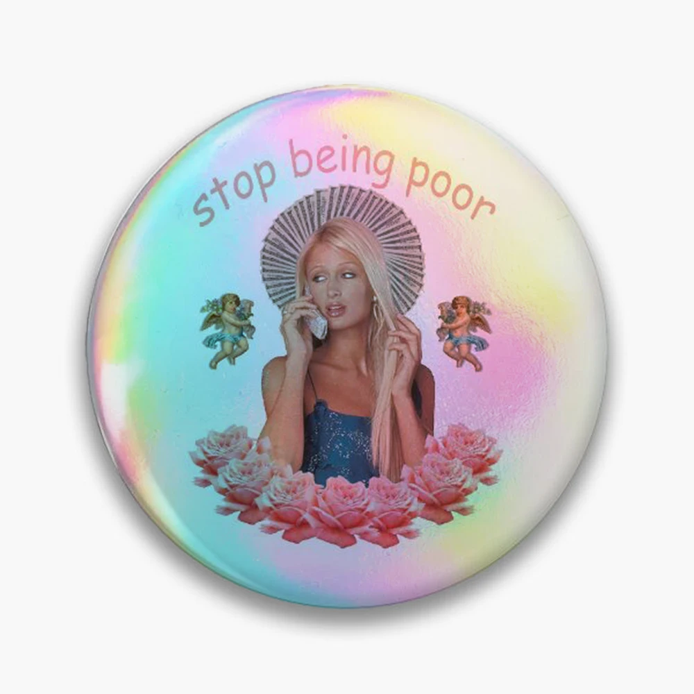 Paris Hilton 'Stop Being Poor' Pin Holographic Star Heart Pin Brooches Laminated Button Fashion Accessory