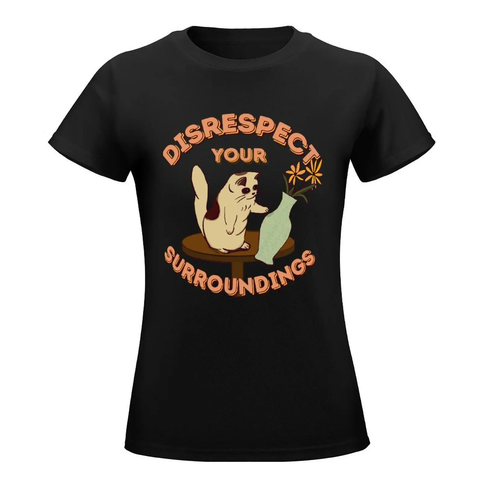 Disrespect Your Surroundings! , T-Shirt tees korean fashion plain t shirts for Women