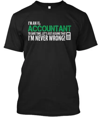 Accountant T-Shirt Made in the USA Size S to 5XL