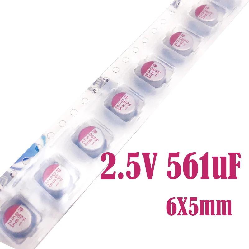 (10-100pcs) 2.5V561UF  6X5mm SMD Solid state capacitor/solid polymer capacitor 561uf 2.5V FP-2R5M561M-SAR
