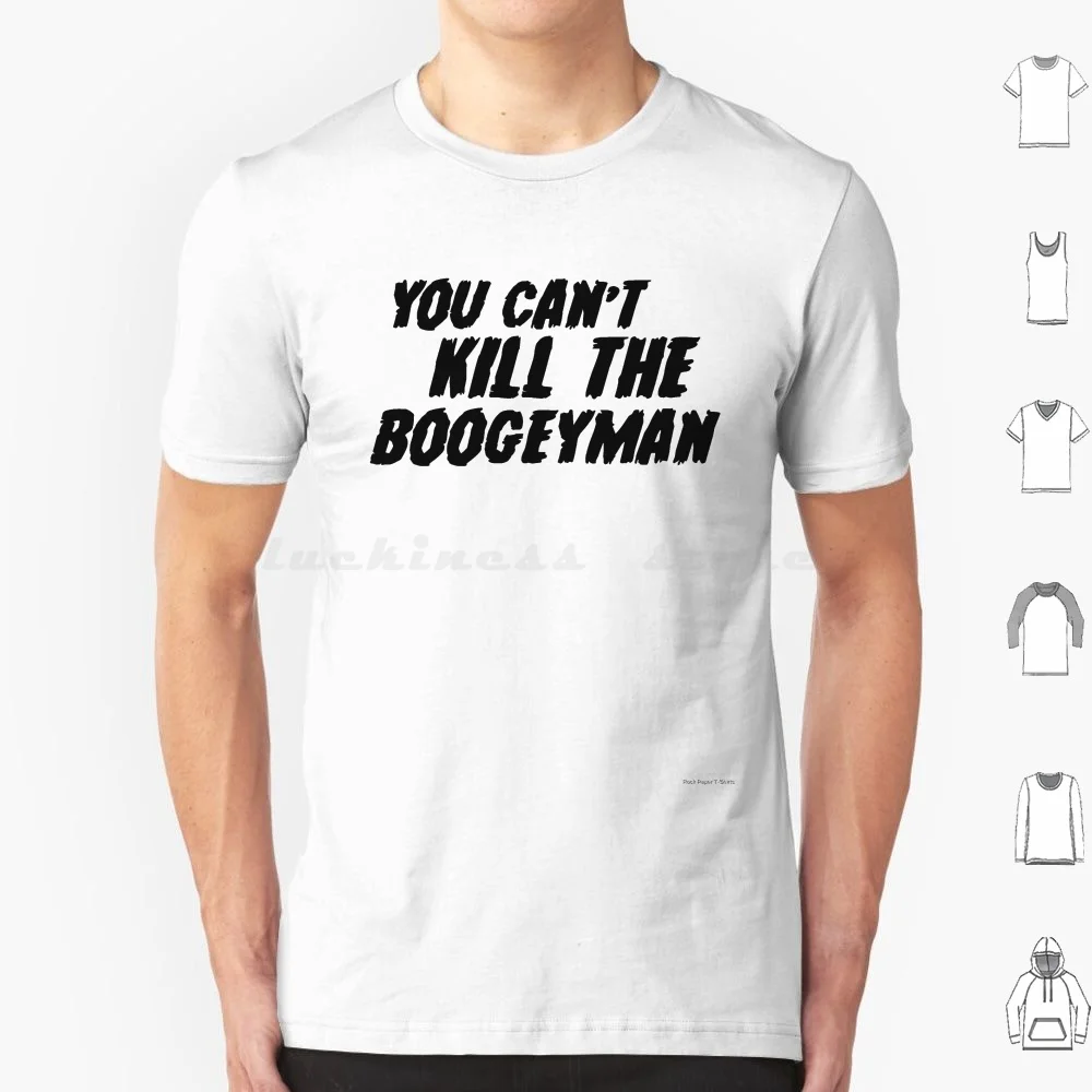 

Футболка You Can't Kill The Boogey Man (черная) 6xl, хлопковая крутая футболка, костюм ужасов на Хэллоуин, страшные фильмы, сон, призрак