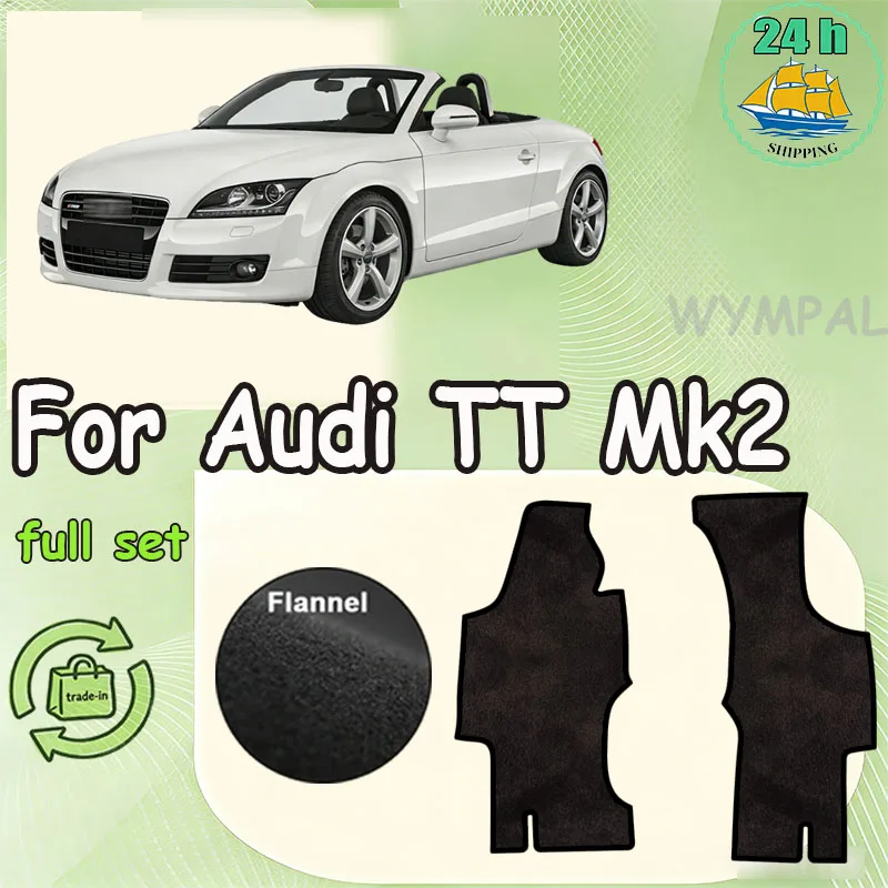 

Фланелевые накладки на пол для Audi TT Mk2 8J (2-местный, 2007-2014), коврики, противоскользящие подкладки, автомобильные коврики для пола