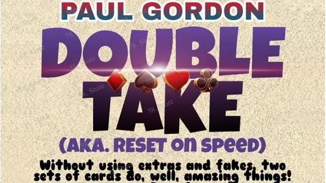 Double Take By Paul Gordon Magic tricks ( 58 Store Download )