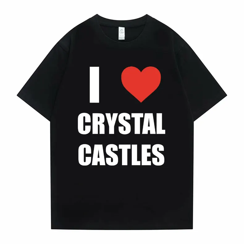 I Love Crystal Castles Graphic T Shirts Men Women Gothic Rock Hip Hop Oversized T-shirts Male Casual Vintage Short Sleeve Tshirt