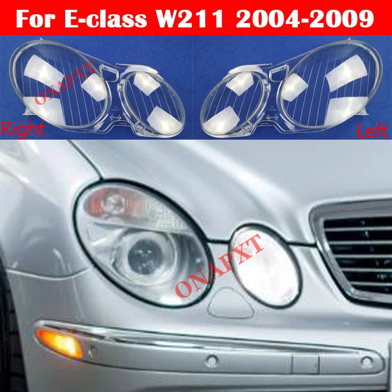 

Car Front Headlight Cover Headlamp Lampshade Glass Shell For Mercedes-Benz E-class W211 E200 E240 E280 E300 E350 2004-2009