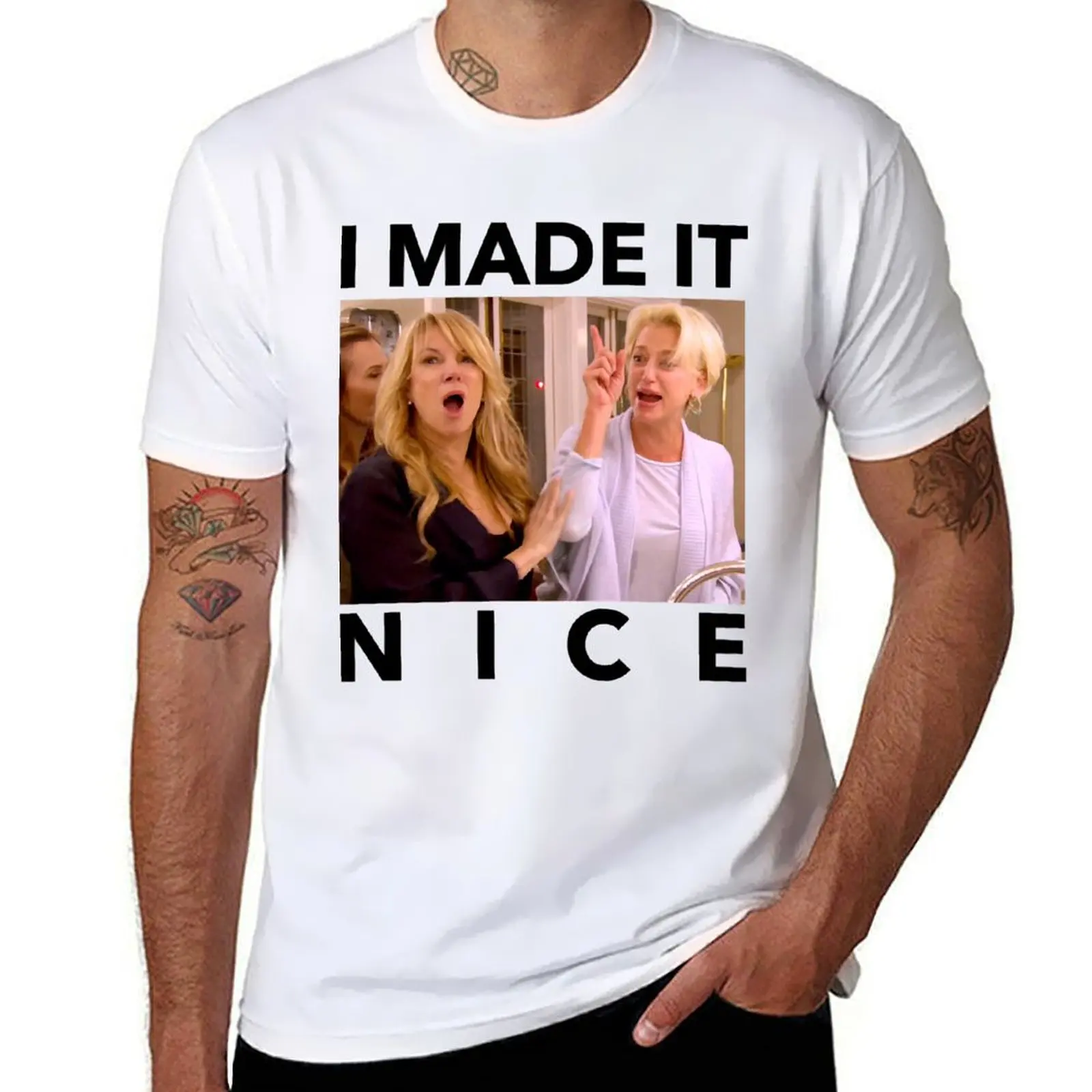 

Gifts For Women I Made It Nice Gifts For Everyone T-Shirt t shirt man cotton t shirts for man cotton funny T-shirt