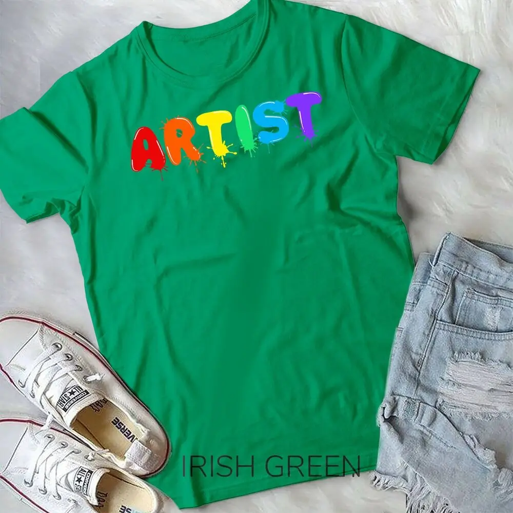 Funny Artist Art Men Women Kids Artsy Drawing Painting Lover Unisex T-shirt