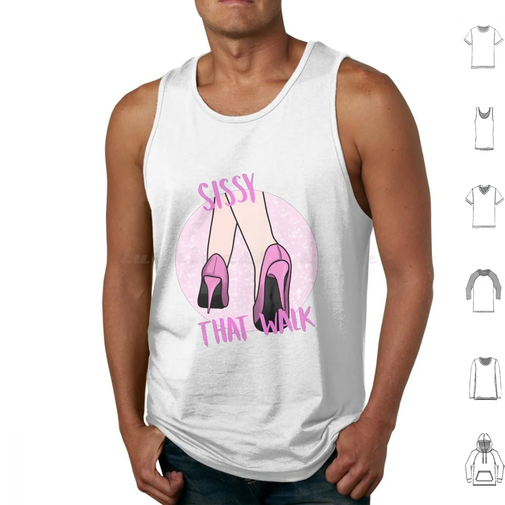 Sissy That Walk Tank Tops Vest Sleeveless Ru Pauls Drag Race Ru Paul Drag Race Drag Queen Sissy That Walk