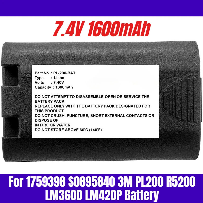 

7.4V 1600mAh for 1759398 S0895840 3M PL200 R5200 LM360D LM420P Battery