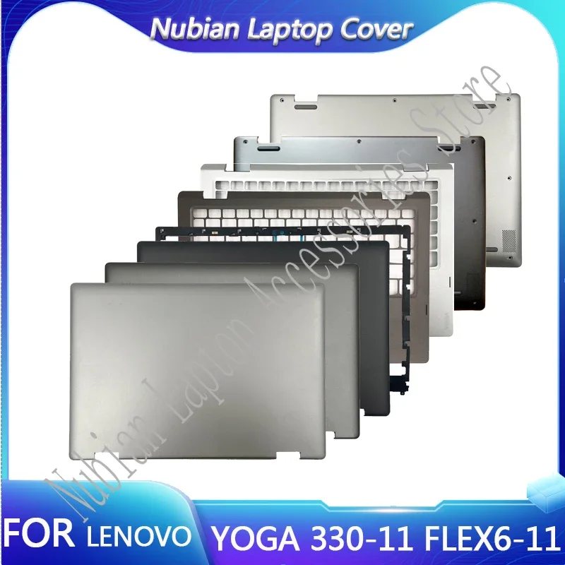 

New For Lenovo YOGA 330-11 330-11IGM FLEX11 FLEX6-11 Laptop LCD Back Cover / Front Bezel / Palmrest / Bottom Base Top Case Shell