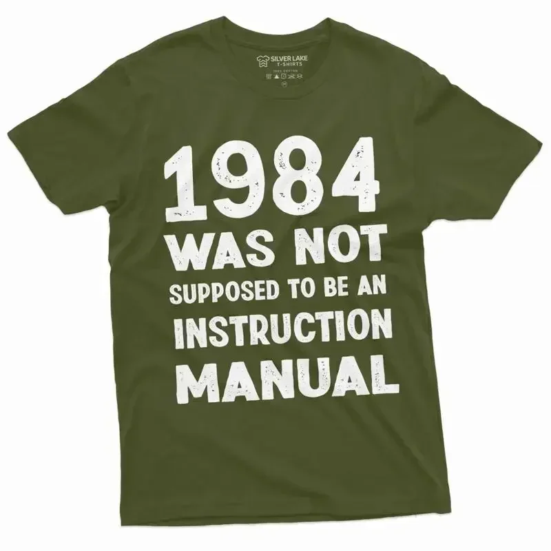Men's 1984 Was not supposed to be an instruction Manual T shirt Orwell