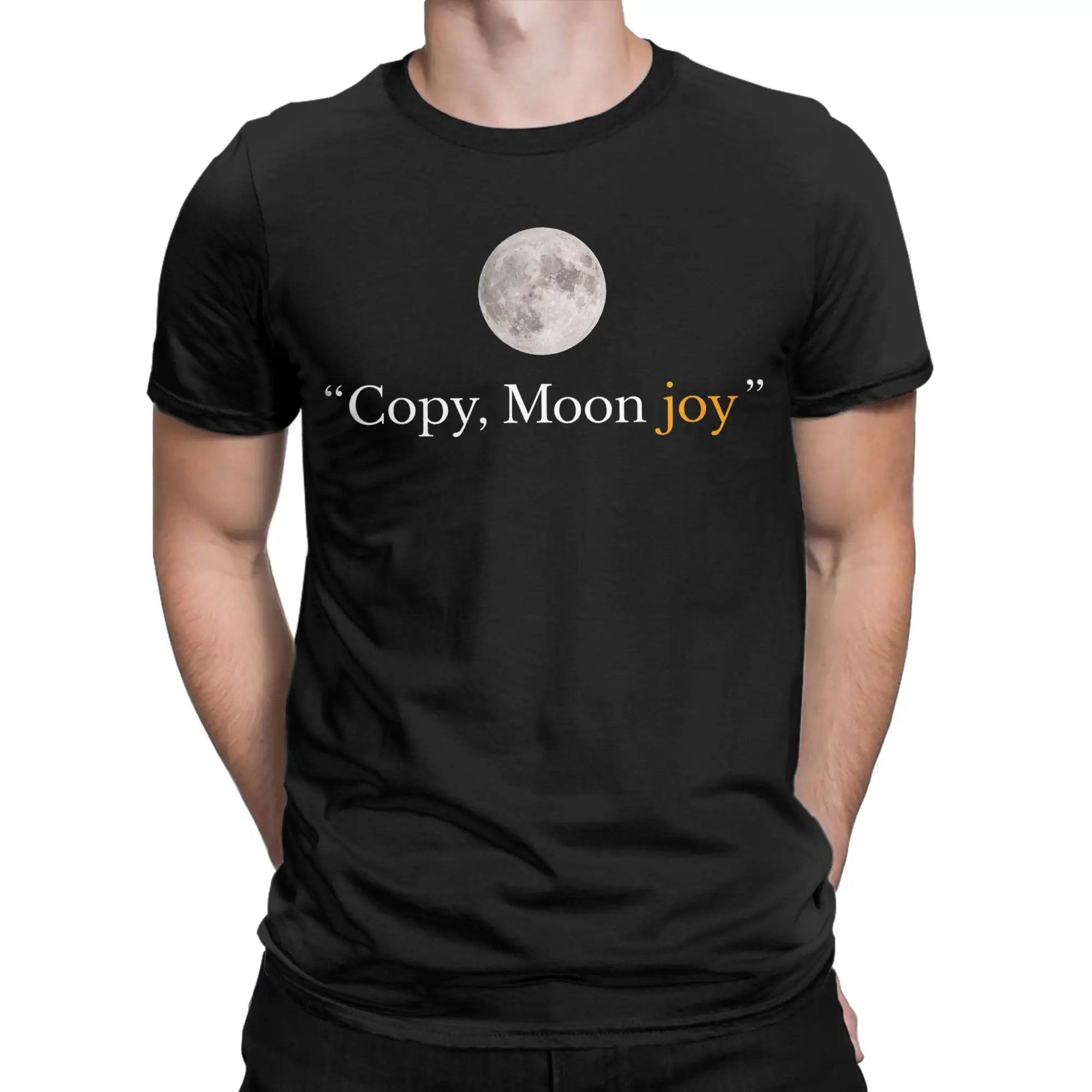Copy Moon Joy Funny T-Shirts for Men Women  Humor Cotton Tees Crew Neck Short Sleeve T Shirts Printed Clothes