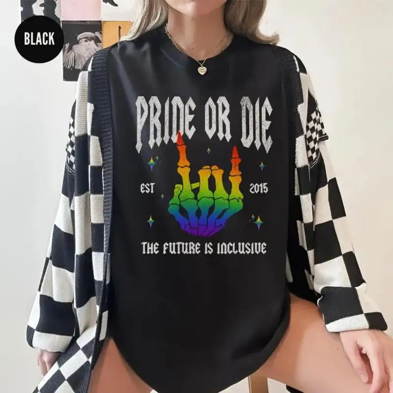 

Women Men Pride Or Die T-shirt LGBTQ+ Rainbow Graphic Tee The Future Is Inclusive Tops Pride Month Gifts