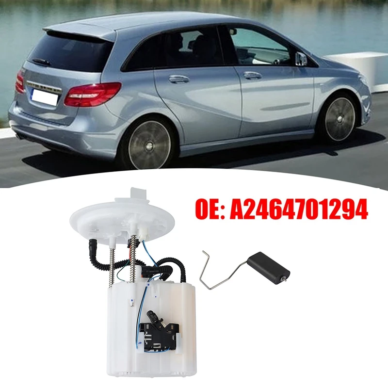 

Car Fuel Pump Assembly For Mercedes Benz B-CLASS W246/W242 Parts A2464701294 / 2464701294