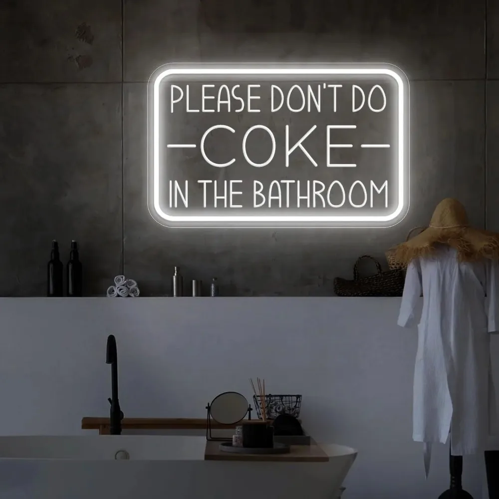 Please Don't Do Coke In The Bathroom Slogan Neon Sign For Bathroom Bedroom Hotel Party Unique Decorative Light Fixture Gift