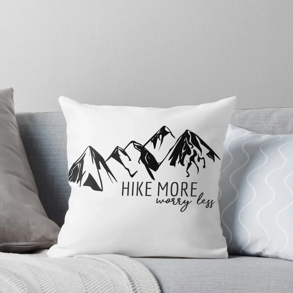 

Hike More, Worry Less Throw Pillow