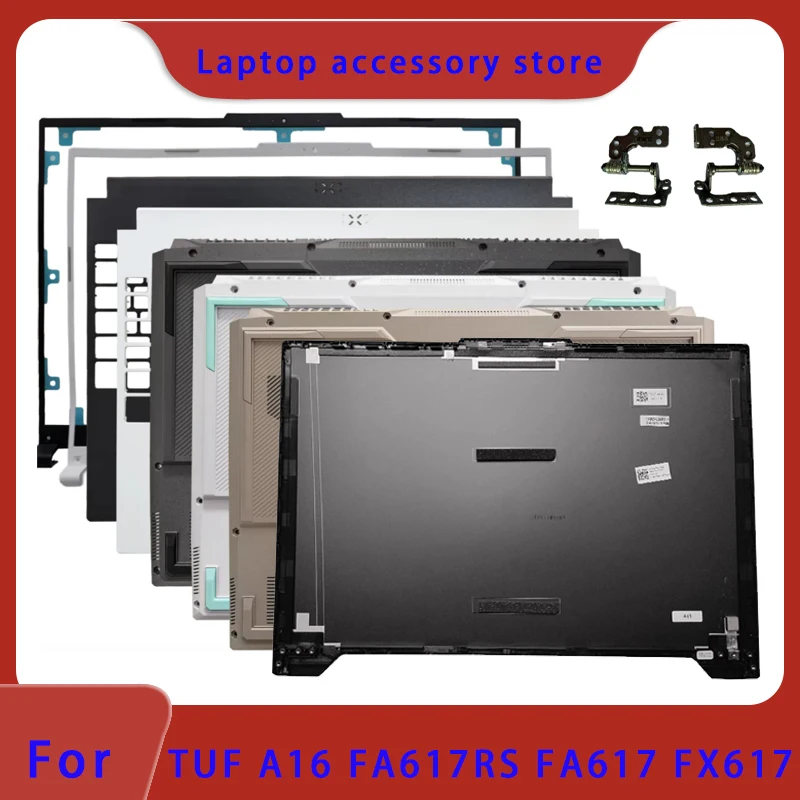 Suitable for TUF A16 FA617RS FA617 FX617 FX607 LCD screen top cover screen frame palm support bottom shell keyboard ABCD hinge