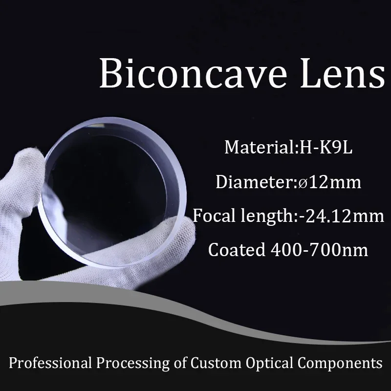 

Double Concave Lens H-K9L Biconcave Lenses 12mm Diameter , -24.12mm Focal Length Optical Glass BK7 Lenses Coated 400-700nm