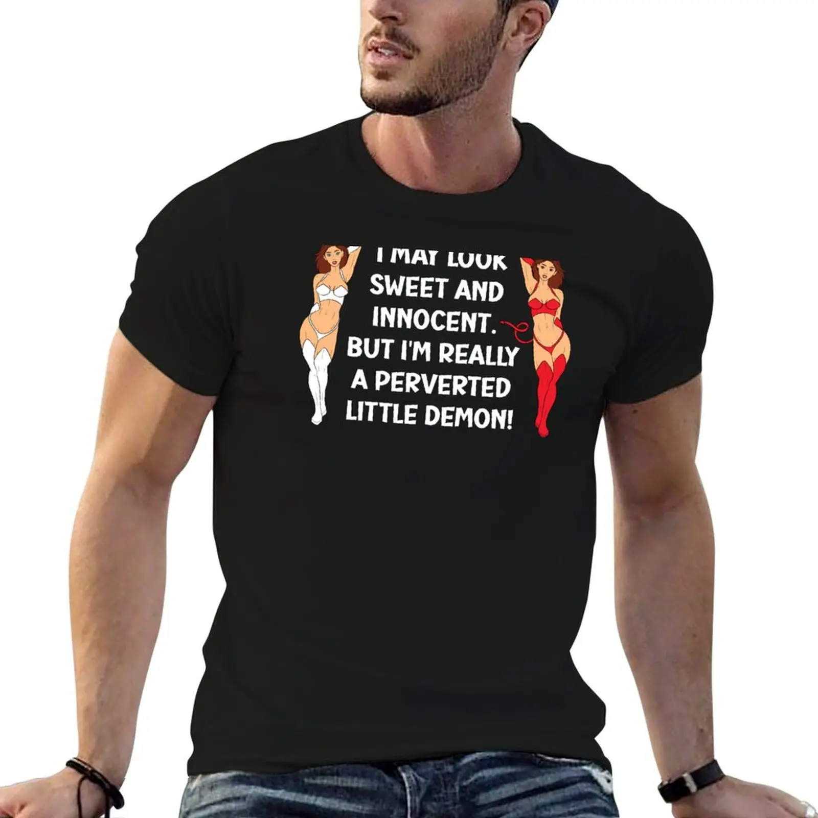 Swinger Lifestyle & Hotwife Sweet & Innocent? Perverted Demon! For dark colors. T-Shirt hippie clothes funny t shirts for men