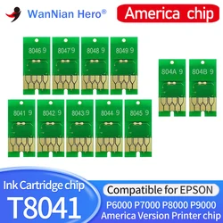 America Version T8041-T8049 T804A T804B T804D Ink Cartridge Chip For Epson SureColor P6000 P7000 P8000 P9000 Printer Chips