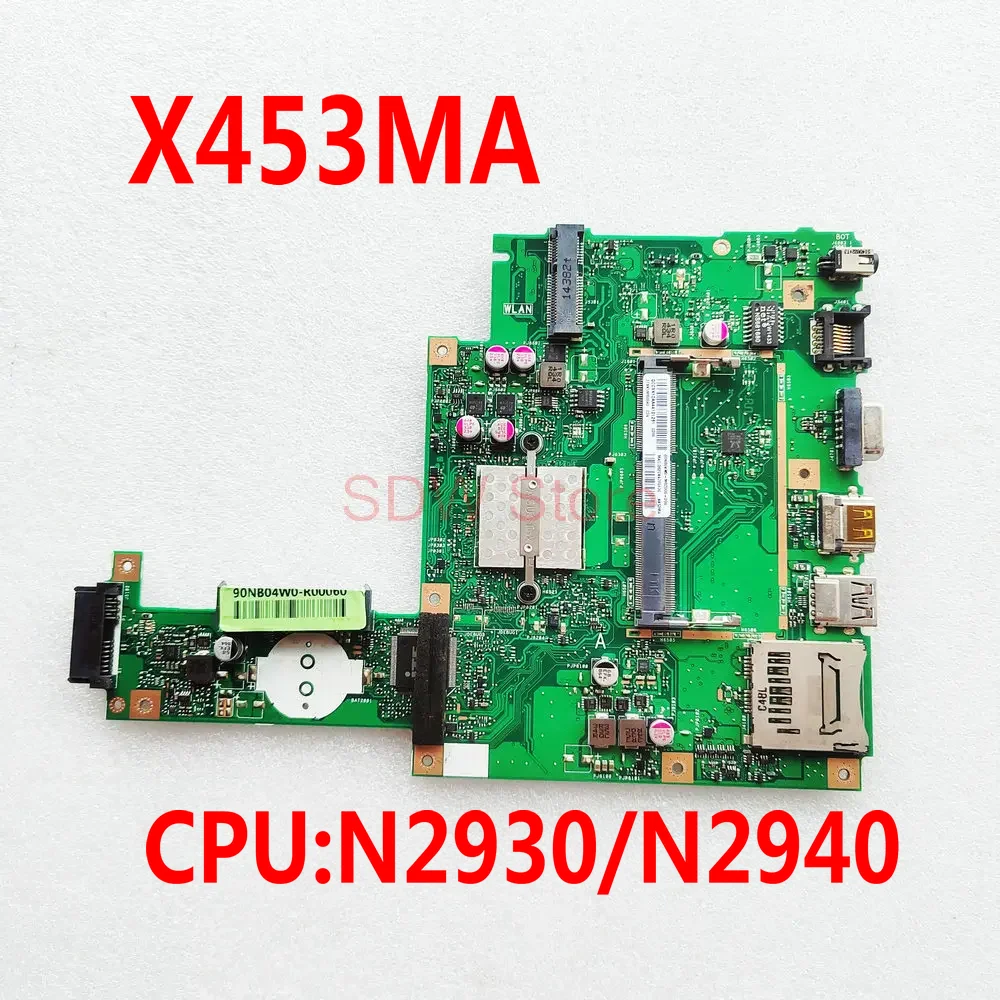 

X453MA Mainboard For ASUS X453MA X453M X403M F453 Notebook X453MA Laptop Motherboard N2930/N2940 CPU REV 2.0 100% Working Well