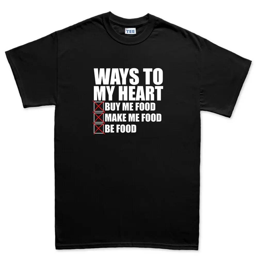 Ways To My Heart Food Cooking Dinner Breakfast Love Funny Mens T shirt Tee Top