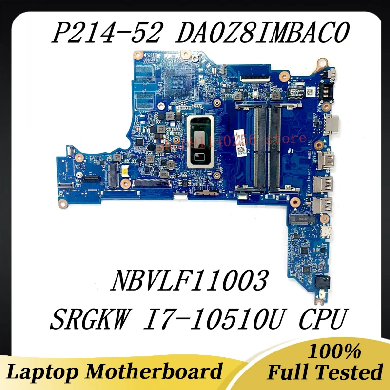 

High Quality Mainboard DA0Z8IMBAC0 For ACER TravelMat P214-52 Laptop Motherboard NBVLF11003 SRGKW I7-10510U CPU 100% Tested Good