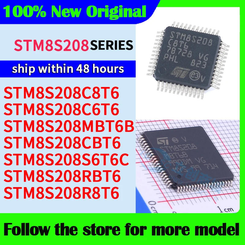 STM8S208C8T6 STM8S208C6T6 STM8S208MBT6B STM8S208CBT6 STM8S208S6T6C STM8S208RBT6 STM8S208R8T6  High quality New