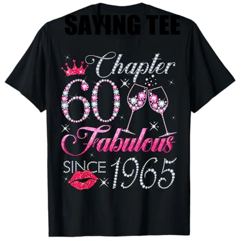 Chapter 60 Fabulous Since 1965 60Th Birthday Gift for Women T-Shirt Fashion Mama Aunt B-day Present Awesome Saying Tee Outfits