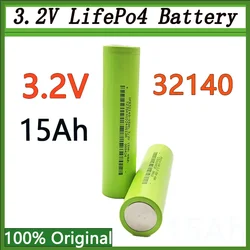 100% Original New 32140 3.2V 15Ah LiFePo4 Battery for EV E-Tricycle Ebike Emotorcycle Battery Pack Scooter Outdoor Power Suppl