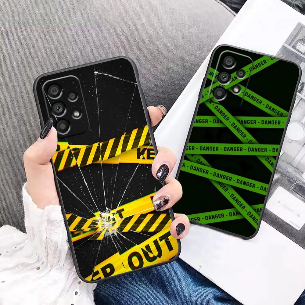 WARNING DANGER Phone Case For Samsung Galaxy A90 A73 A71 A53 A52 A51 A42 A33 A32 A23 A22 A21S A14 A13 A12 Case Funda Capa Shell