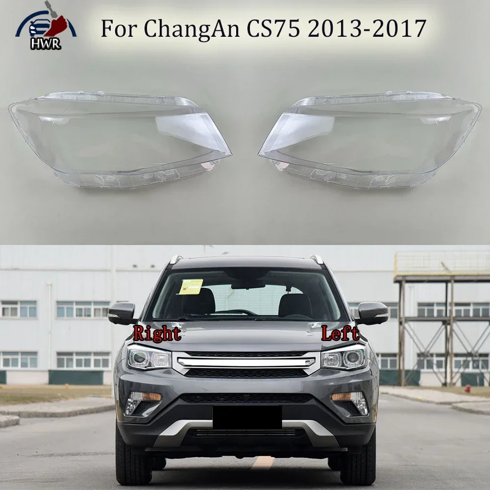 

For ChangAn CS75 2013 2014 2015 2016 2017 Front Headlight Cover Shade Lampshade Lens Headlamp Shell Glass Auto Replacement Parts