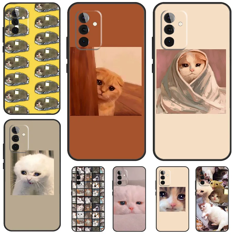 Crying Cat Memes Case For Samsung Galaxy A54 A14 A34 A24 A53 A33 A13 A52 A32 A22 A12 A71 A51 A25 A15 Cover