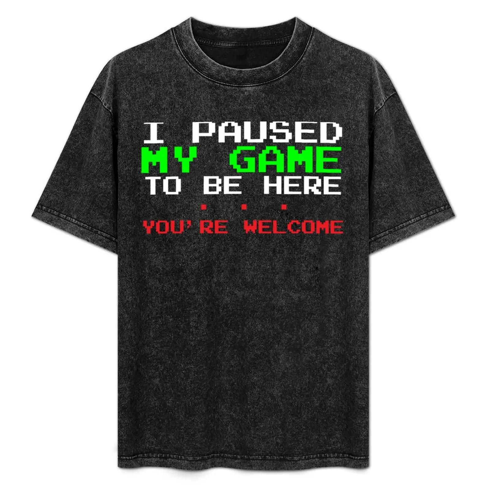 

I paused my game Funny Gamer T-shirt T-Shirt cheap stuff aesthetic clothes cute tops anime shirts men