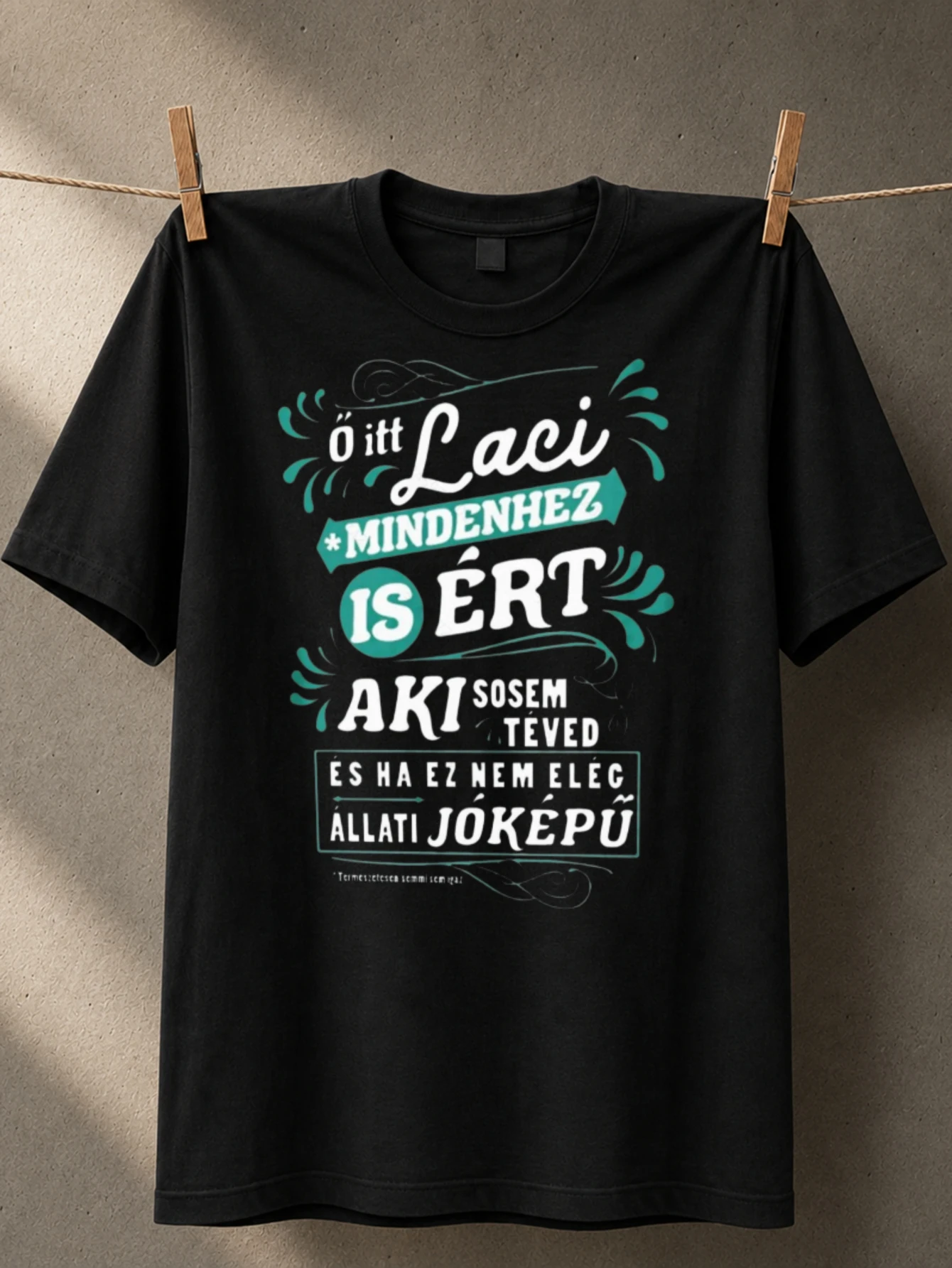 Teal Laci with Hungarian funny phrase decorative swirls stacked  lettering and compact retro  Unisex All T-Shirt