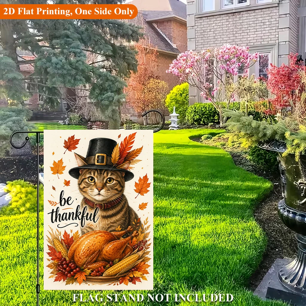 1pcs Thanksgiving Cat Garden Flag Be Thankful Fall Harvest Pilgrim Cat Seasonal Outdoor Yard Flag Decor