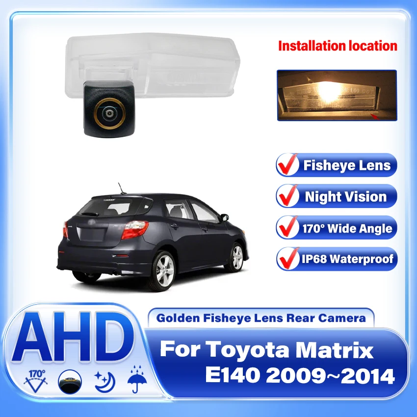 

1080P AHD Backup Rear View Camera Night Vision license Plate Camera Parking Waterproof Camera For Toyota Matrix E140 2009~2014
