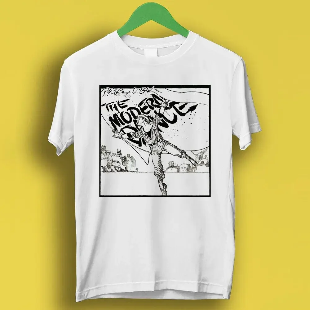

Pere Ubu The Modern Dance Punk Rock Retro Music Top Tee T Shirt P1098