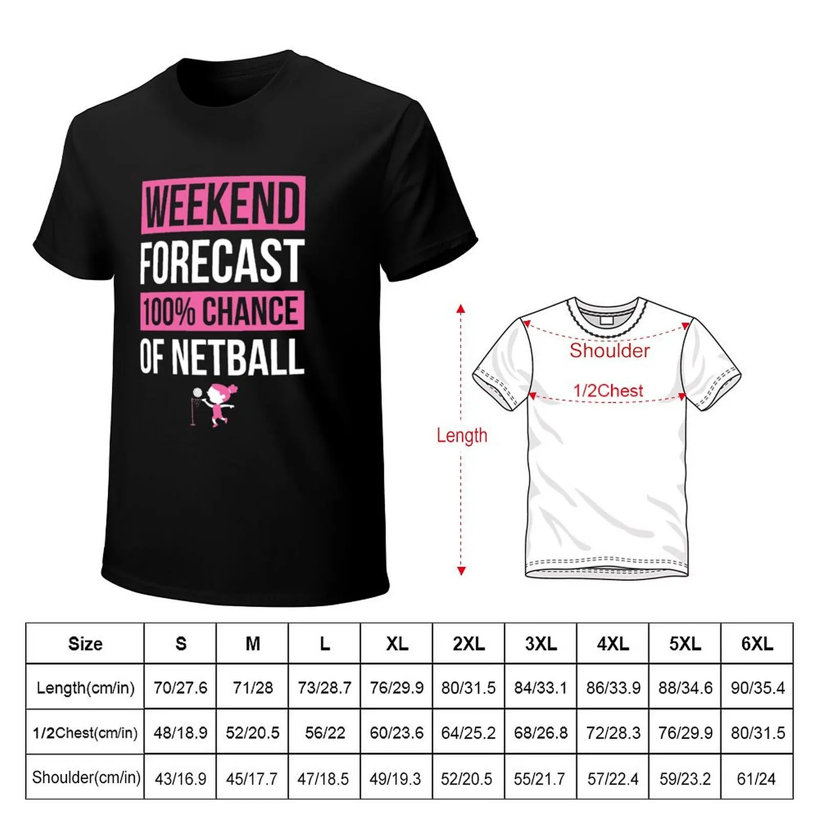 Weekend Forecast Funny Netball T-Shirt Stylish Print Short Sleeve Tee