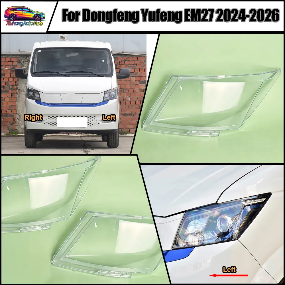

Headlamp Cover Headlight Shell Transparent Lens 2024-2025 2026 For Dongfeng Yufeng EM27 Plexiglass Replace Original Lampshade