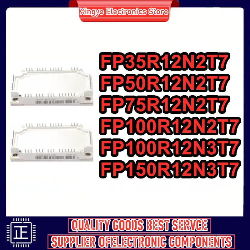 

FP35R12N2T7 FP50R12N2T7 FP75R12N2T7 FP100R12N2T7 FP100R12N3T7 FP150R12N3T7 New Original in stock
