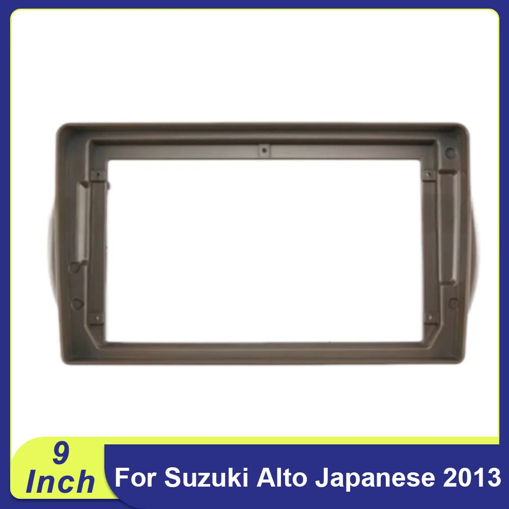 

9 Inch For Suzuki Alto Japanese 2013 2DIN Car Frame Fascia Adapter Android Radio Audio Dash Fitting Panel Kit