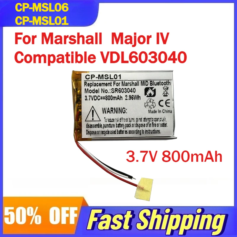 

3.7V 800mAh CP-MSL06 CP-MSL01 Battery for Marshall Major IV Bluetooth Headset Compatible VDL603040 Rechargeable Batteries