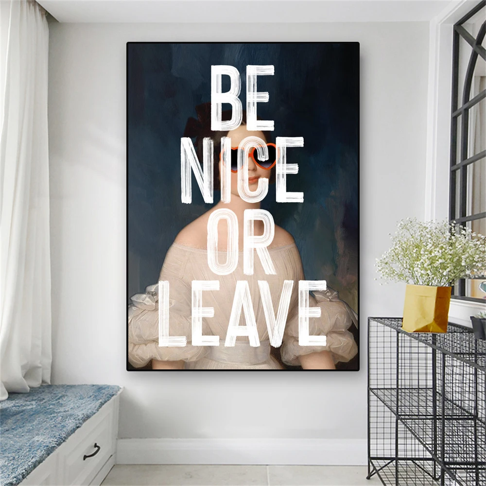 Be Nice Or Leave Quote Poster Vintage Lady Portrait Prints Altered Art Canvas Painting Graffiti Art for Home Bedroom Decoration