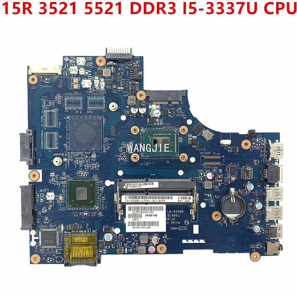 

For Dell 15R 3521 5521 Laptop Motherboard 760R1 0760R1 CN-0760R1 VAW00 LA-9104P Main Board DDR3 W/ I5-3337U CPU 100% Working