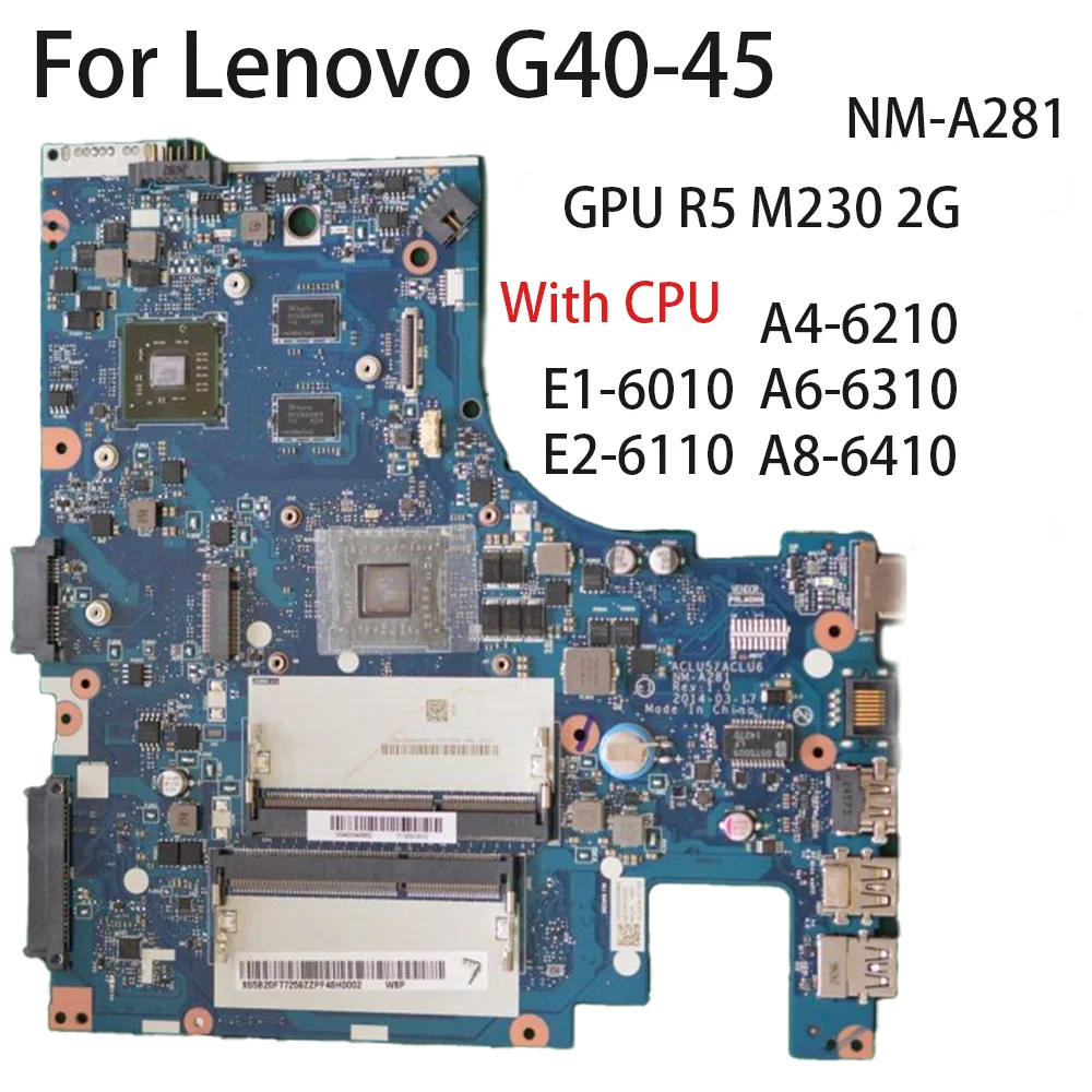 

Материнская плата для ноутбука Lenovo G40-45 AMD ACLU5 ACLU6 NM-A281 с центральным процессором E2-E1 A6-6310 GPU R5 M230 2G 5B20H55090