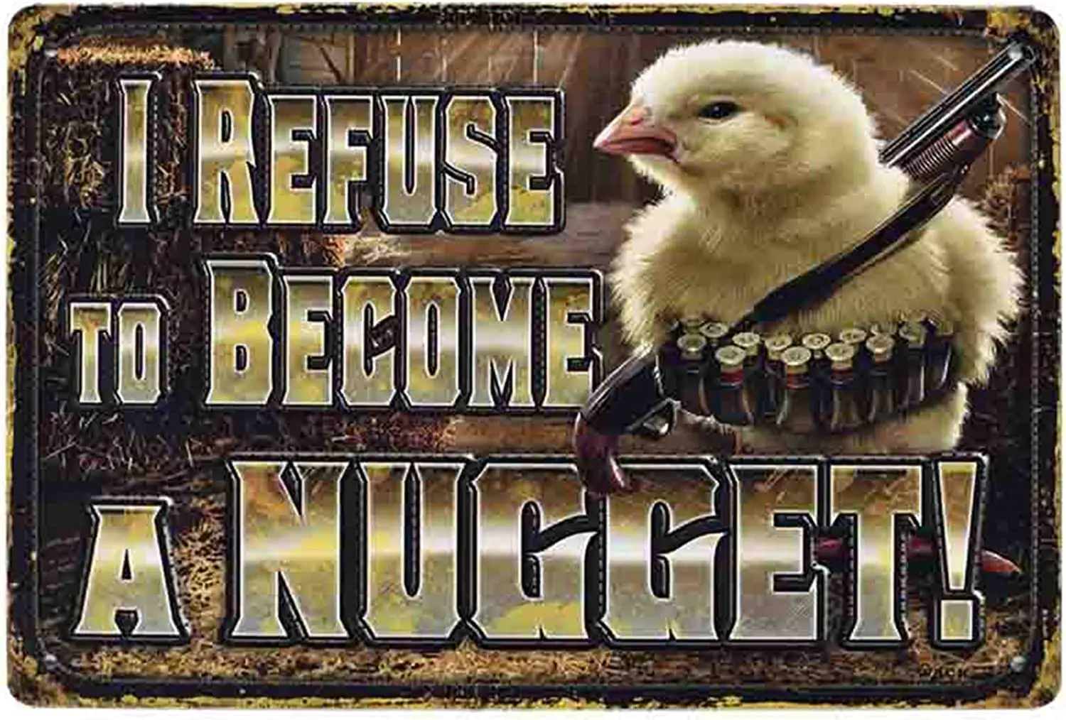 Metal Decorations for Living Room I Refuse to Become A Nugget Metal Sign Vintage Home Decor Rustic Aluminum Tin Signs Wall Art M