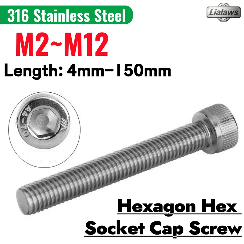 316 Stainless Steel Hexagon Hex Socket Cap Screw Allen Head Bolt Screw DIN912 M2 M2.5 M3 M4 M5 M6 M8 M10 M12 Length 4-150mm